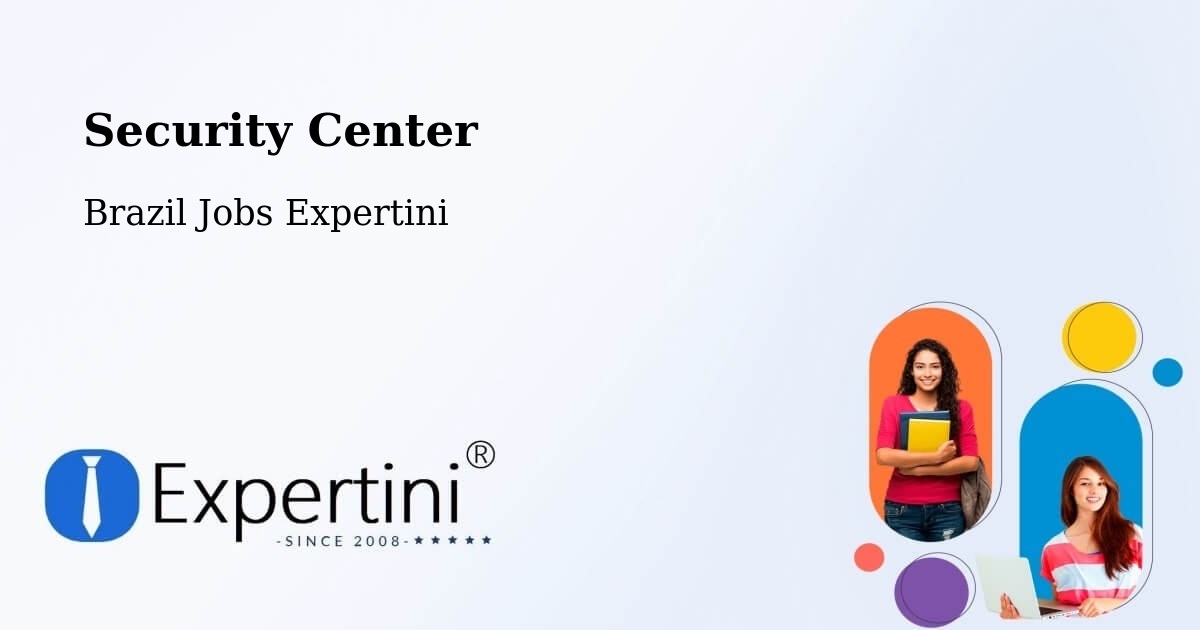 Security & Compliance – Humaitá - Brazil Jobs Expertini