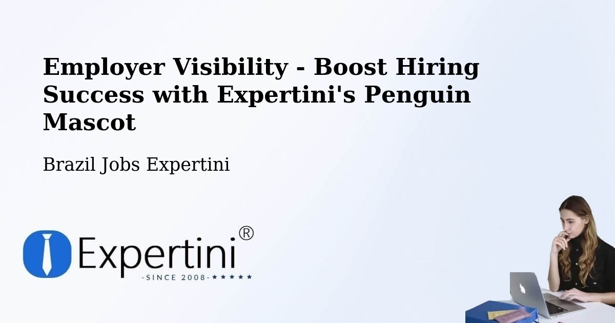 CV and Resume Visibility Optimization – Humaitá - Brazil Jobs Expertini